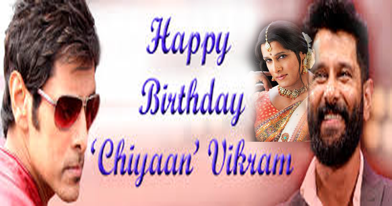 Happy Birthday Chiyan Vikram